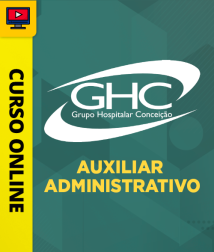 Capa Curso GHC - Grupo Hospitalar Conceição - Auxiliar Administrativo