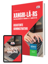 Capa Apostila Prefeitura de Xangri-Lá-RS 2025 - Assistente Administrativo