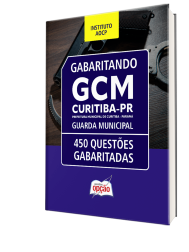 Capa Caderno de Questões Prefeitura de Curitiba - PR - Guarda Civil Municipal - 450 Questões Gabaritadas