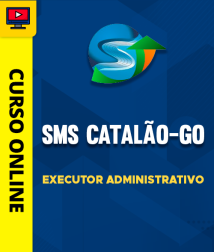 Capa Curso SMS Catalão-GO - Executor Administrativo