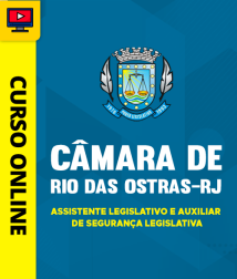 Capa Curso Câmara de Rio das Ostras - RJ - Assistente Legislativo e Auxiliar de Segurança Legislativa