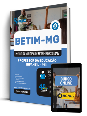 Apostila Prefeitura de Betim - MG 2025 - Professor da Educação Infantil - PEI