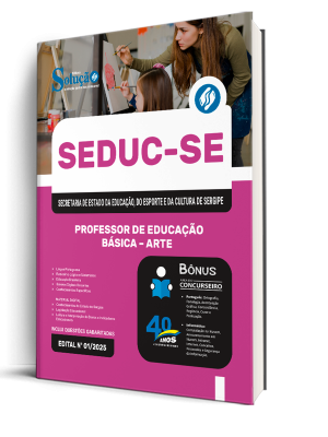 Apostila SEDUC-SE 2025 - Professor de Educação Básica – Arte
