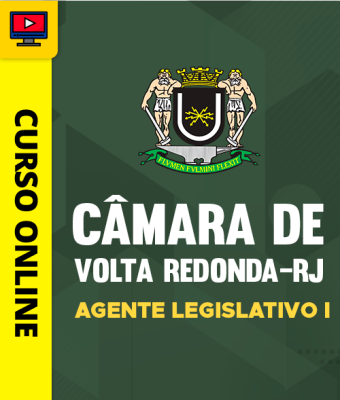 Curso Câmara de Volta Redonda - RJ - Agente Legislativo I