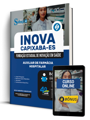 Apostila INOVA Capixaba 2025 - Auxiliar de Farmácia - Hospitalar