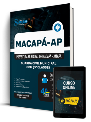 Apostila Prefeitura de Macapá - AP 2025 - Guarda Civil Municipal - GCM (3ª Classe)
