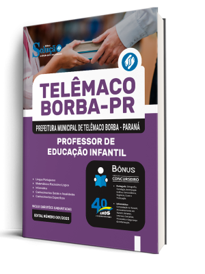 Apostila Prefeitura de Telêmaco Borba - PR 2025 - Professor de Educação Infantil