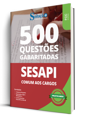 Caderno de Questões Secretaria de Estado da Saúde do Piauí - Comum aos Cargos - 500 Questões Gabaritadas