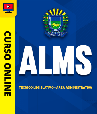 Curso ALMS - Técnico Legislativo - Área Administrativa