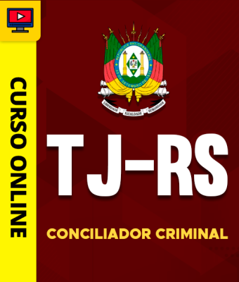 Curso TJ-RS - Conciliador Criminal