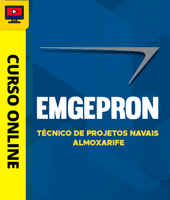 Curso EMGEPRON - Técnico de Projetos Navais - Almoxarife