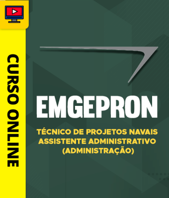 Curso EMGEPRON - Técnico de Projetos Navais - Assistente Administrativo (Administração)