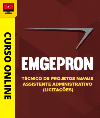 Curso EMGEPRON - Técnico de Projetos Navais - Assistente Administrativo (Licitações)