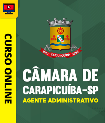 Curso Câmara de Carapicuíba-SP - Agente Administrativo