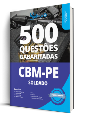 Caderno de Questões CBM-PE - Soldado - 500 Questões Gabaritadas