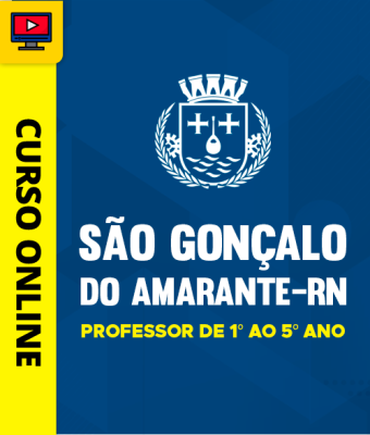 Curso Prefeitura de São Gonçalo do Amarante - RN - Professor de 1° ao 5° ano