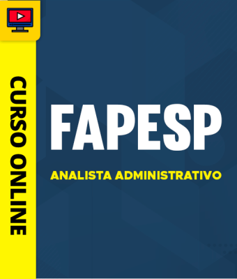 Curso FAPESP - Analista Administrativo