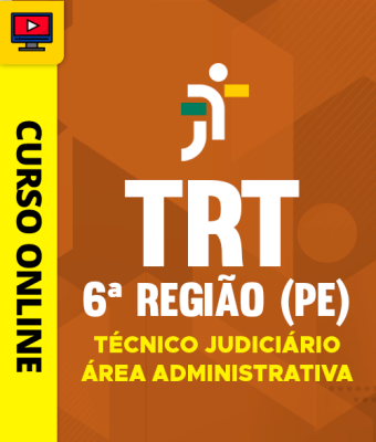 Curso TRT 6ª Região (PE) - Técnico Judiciário - Área Administrativa