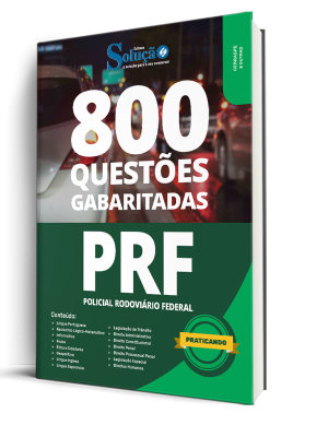 Caderno de Questões PRF - Policial Rodoviário Federal - 800 Questões Gabaritadas