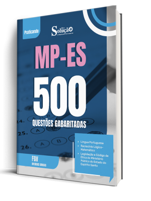 Caderno de Questões MP-ES - Conhecimentos Gerais - 500 Questões Gabaritadas
