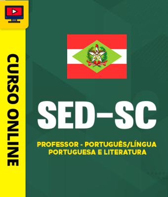 Curso SED-SC - Professor - Português/Língua Portuguesa e Literatura