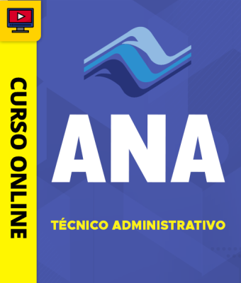 Curso ANA - Técnico Administrativo