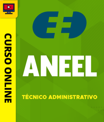 Curso ANEEL - Técnico Administrativo