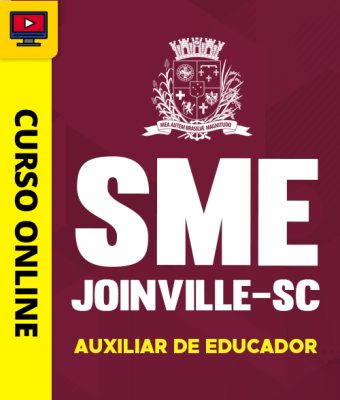 Curso SME Joinville-SC 2026 - Auxiliar de Educador