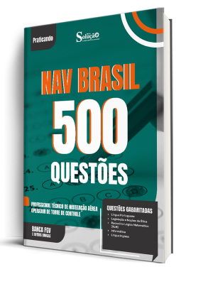 Caderno de Questões NAV Brasil - Profissional Técnico de Navegação Aérea - Operador de Torre de Controle - 500 Questões Gabaritadas
