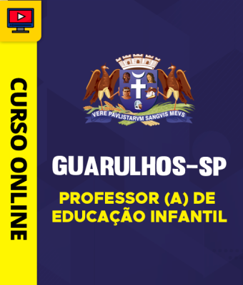 Curso Prefeitura de Guarulhos - SP - Professor (a) de Educação Infantil