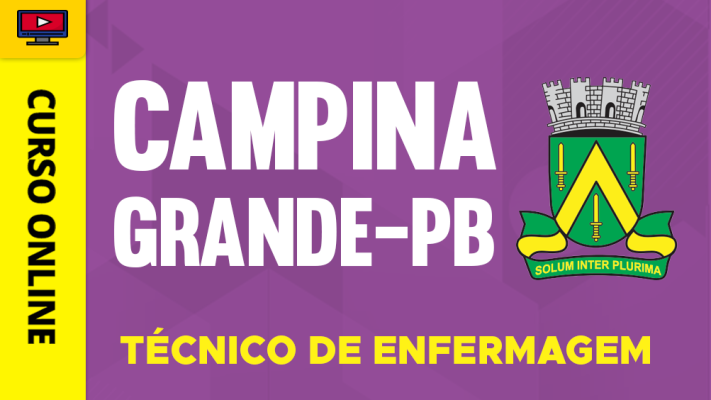 Curso Prefeitura de Campina Grande - PB - Técnico de Enfermagem