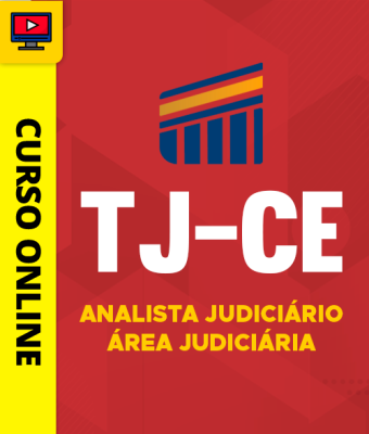 Curso TJ-CE - Analista Judiciário - Área Judiciária