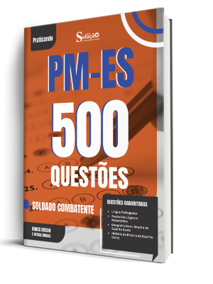 Caderno de Questões PM-ES - Soldado Combatente (QPMP-C) - 500 Questões Gabaritadas