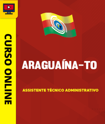 Curso Prefeitura de Araguaína - TO - Assistente Técnico Administrativo