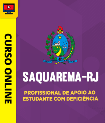 Curso Prefeitura de Saquarema - RJ - Profissional de Apoio ao Estudante com Deficiência