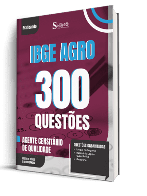 Caderno de Questões IBGE CENSO - Agente Censitário de Qualidade - 300 Questões Gabaritadas