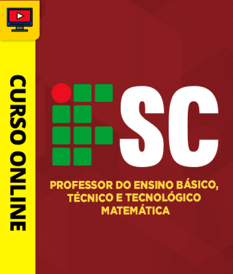 Curso IFSC - Professor do Ensino Básico, Técnico e Tecnológico - Matemática