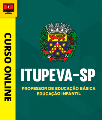 Curso Prefeitura Itupeva - SP 2026 - Professor de Educação Básica - Educação Infantil