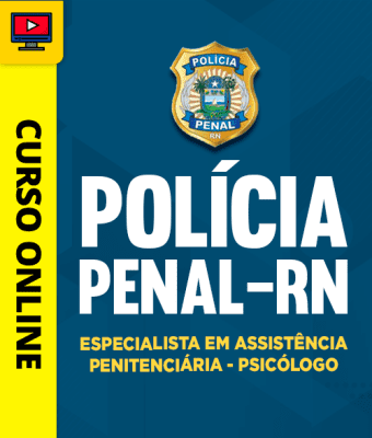 Curso Polícia Penal-RN - Especialista em Assistência Penitenciária - Psicólogo