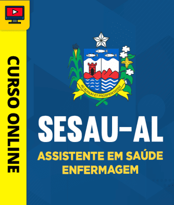 Curso SESAU-AL - Assistente em Saúde - Enfermagem
