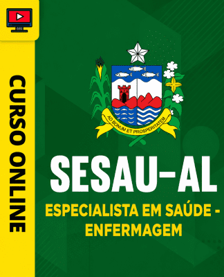 Curso SESAU-AL - Especialista em Saúde - Enfermagem