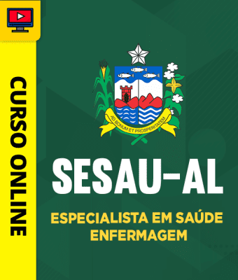 Curso SESAU-AL - Especialista em Saúde - Enfermagem