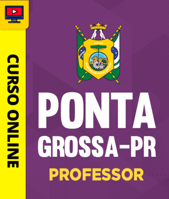 Curso Prefeitura de Ponta Grossa - PR - Professor
