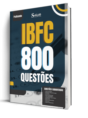 Caderno de Questões IBFC - 800 Questões Gabaritadas