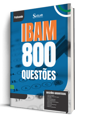 Caderno de Questões IBAM - 800 Questões Gabaritadas