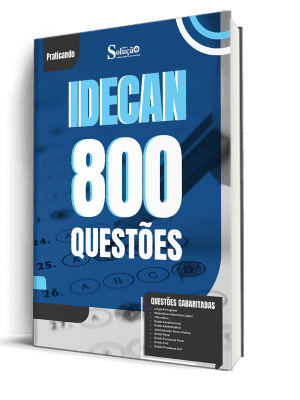 Caderno de Questões IDECAN - 800 Questões Gabaritadas