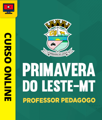 Curso Prefeitura de Primavera do Leste - MT - Professor Pedagogo