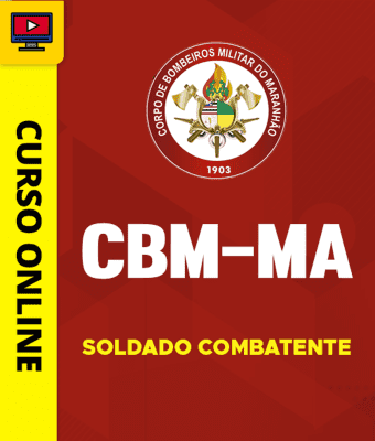 Curso Corpo de Bombeiro Militar - MA 2026 - Soldado Combatente