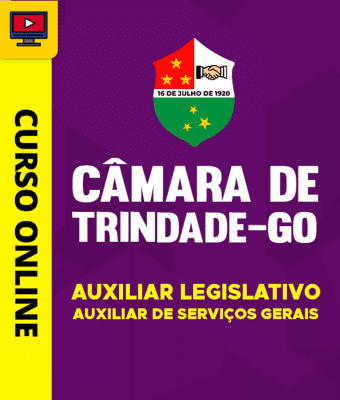 Curso Câmara de Trindade - GO 2026 - Auxiliar Legislativo - Auxiliar de Serviços Gerais