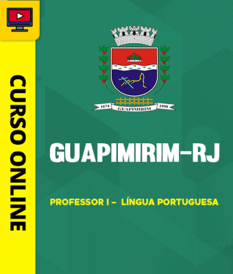 Curso Prefeitura de Guapimirim - RJ 2026 - Professor I – Língua Portuguesa